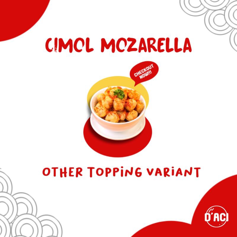 

Cimol mozarella dengan toping lainnya