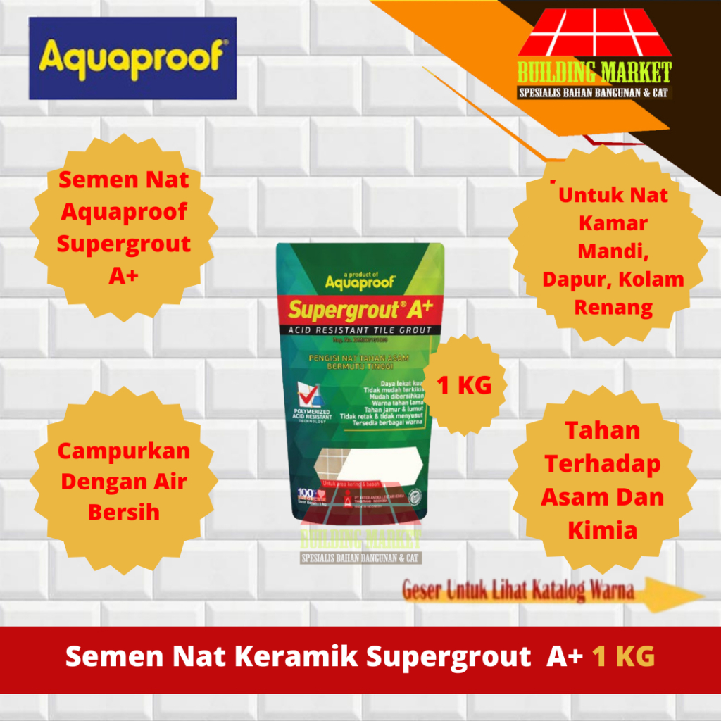 Semen Pengisi Nat Supergrout A+ 1 KG Tahan Asam Dan Cairan Pembersih Nat Kamar Mandi Kolam Renang Da