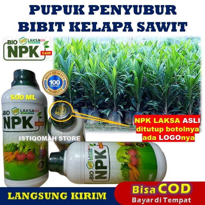 NPK LAKSA GROW 500ML Pupuk Penyubur Akar dan Daun Bibit Sawit Terbaik Bagus dan Manjur - Pupuk NPK C