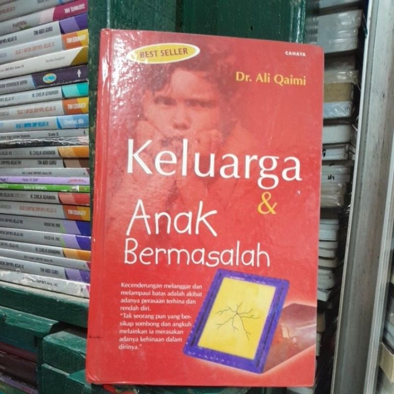 KELUARGA & ANAK BERMASALAH(Dr.ALI QAIMI)BUKU SECOND ORIGINAL]ADA STEMPEL PERPUSTAKAAN