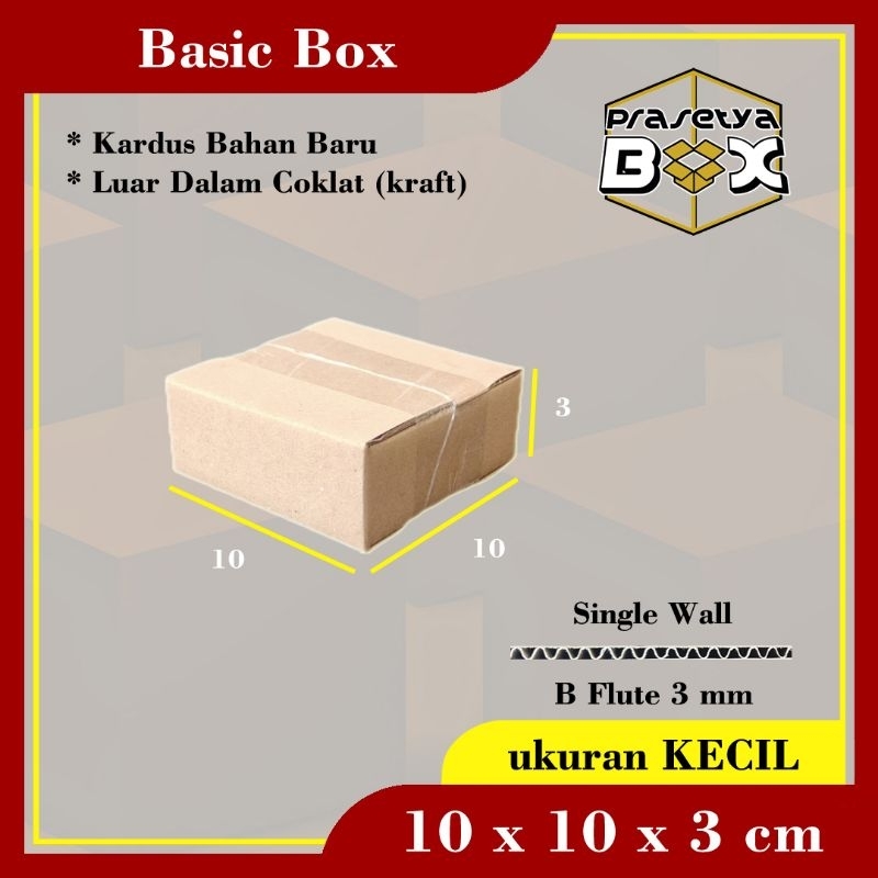 

Kardus Baru 10x10x3 cm / Single Wall / Prasetya Box