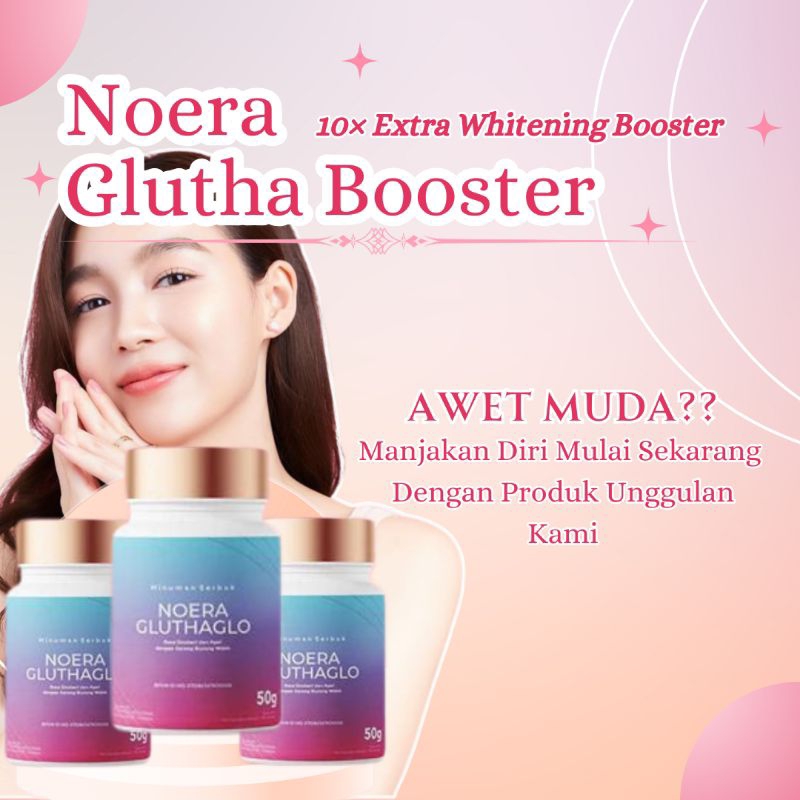 Noera Glutha Booster 10× Extra Whitening Booster Pemutih Powder Gluthatione Suplemen Pemutih Kulit