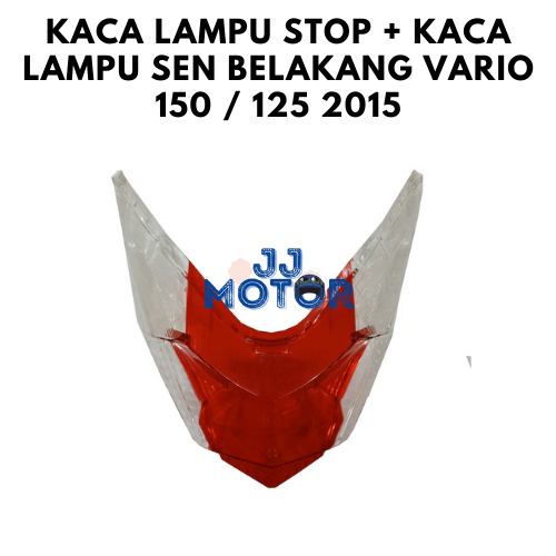 KACA LAMPU STOP + KACA LAMPU SEN BELAKANG VARIO 150 / 125 2015