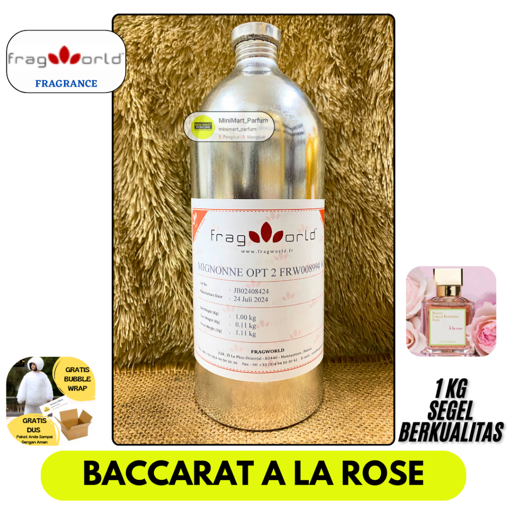 Bibit Parfum BACCARAT A LA ROSE Murni Berkualitas 1 KG SEGEL Alumunium FRAGWORLD Fragrance