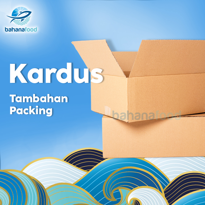 

Kardus (Tambahan Packing)
