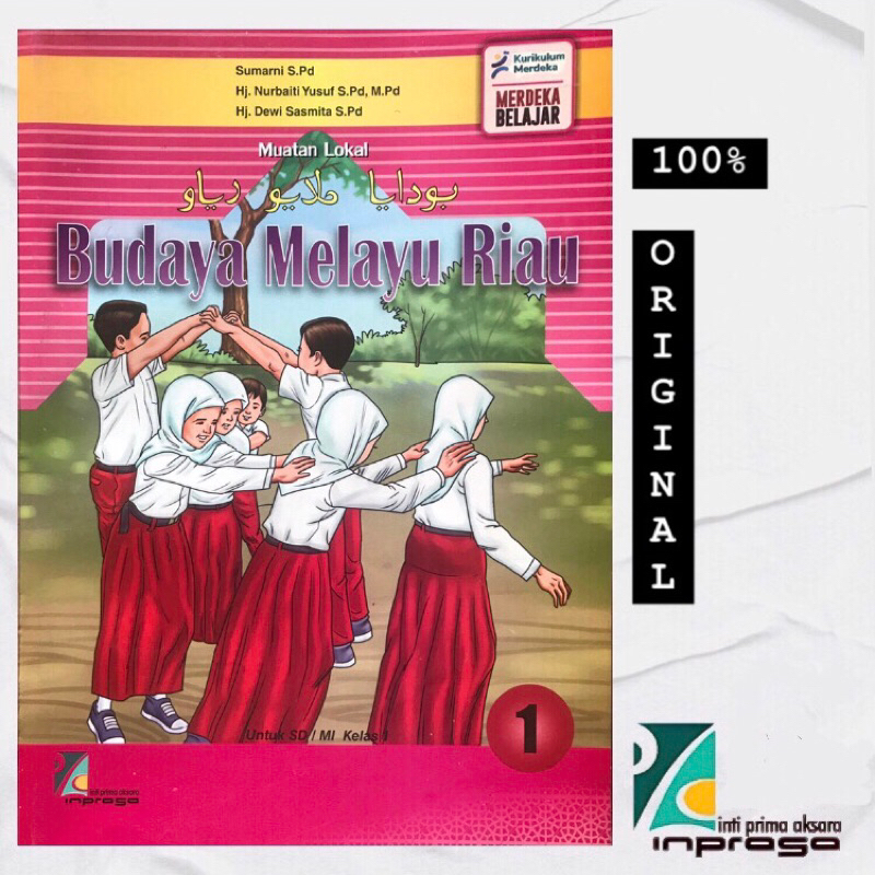 

ORIGINAL 100% BMR INPRASA, BudayaMelayuRiau: Kelas 1—KurikulumMerdeka