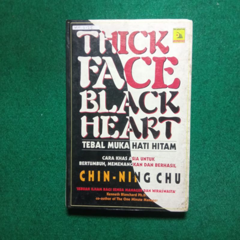 Buku Thick Face Black Heart (Tebal Muka Hati Hitam) - Chin-Ning Chu [Original, HC]