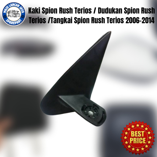 Kaki Spion Rush Terios / Dudukan Spion Rush Terios /Tangkai Spion Rush Terios 2006-2014