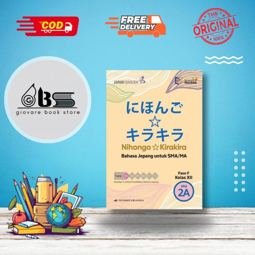 BUKU NIHONGO KIRA KIRA KELAS 12 ERLANGGA KURIKULUM MERDEKA | BUKU BAHASA JEPANG KELAS 12 | NIHONGO K