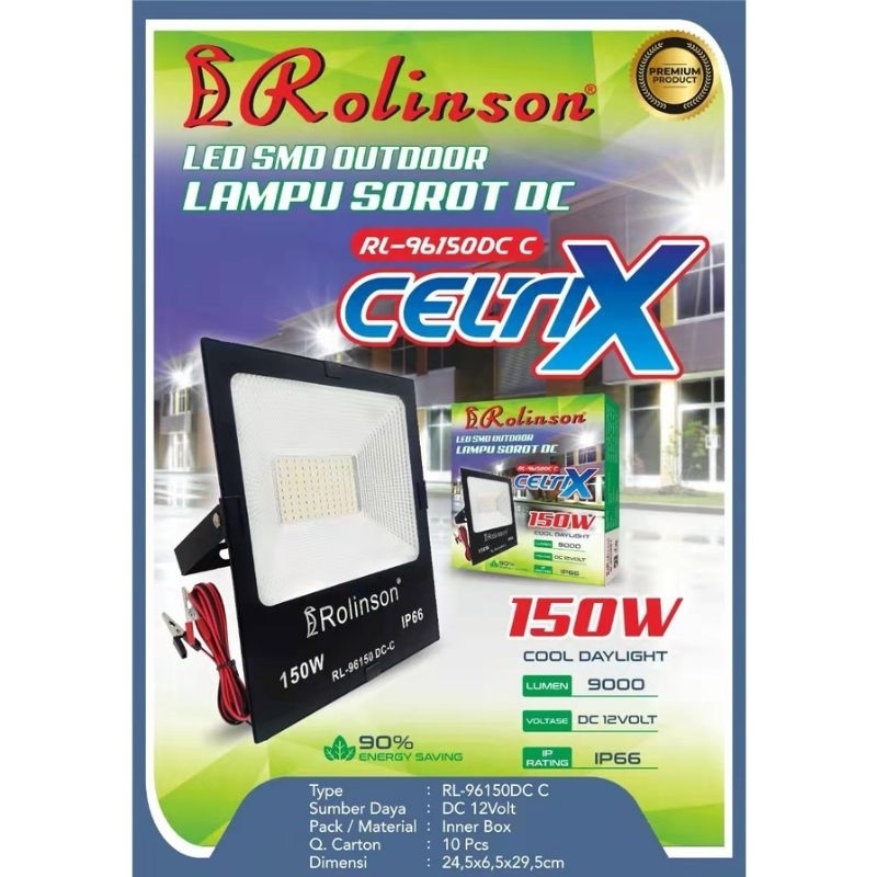 Lampu Sorot LED DC 150 Watt Aki Lampu Sorot DC 150Watt Cahaya Putih Lampu Sorot ROLINSON CELTIX RL-9