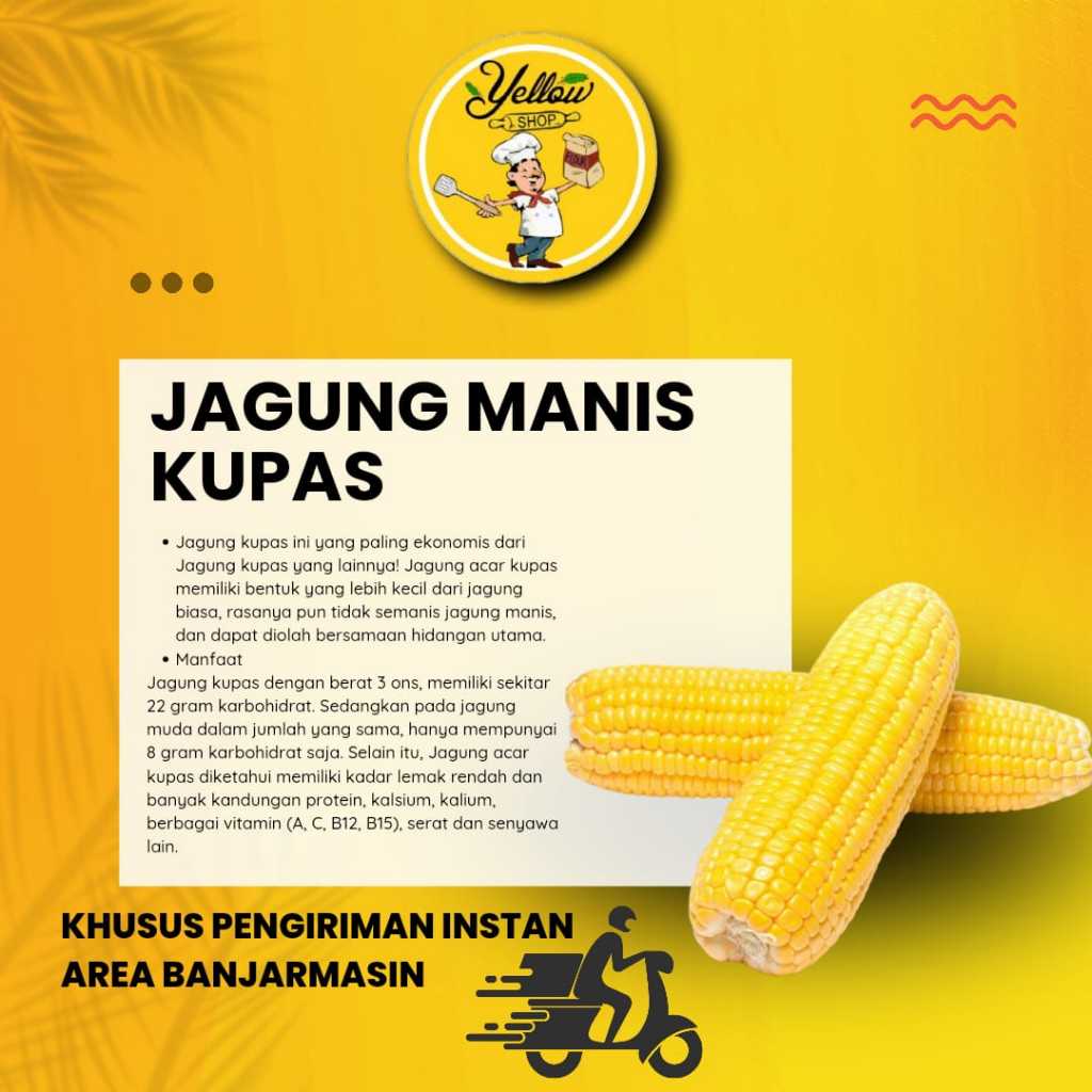 

JAGUNG MANIS KUPAS (KHUSUS PENGIRIMAN INSTAN AREA BANJARMASIN)