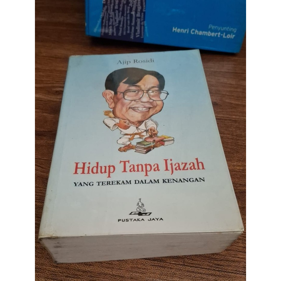Hidup Tanpa Ijazah Yang Terekam Dalam Kenangan by Ajip Rosidi