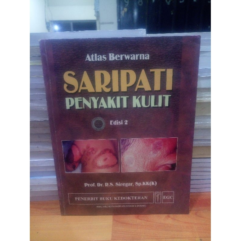 SARIPATI PENYAKIT KULIT EDISI 2 penulis PROF. DR.R.S SIREGAR