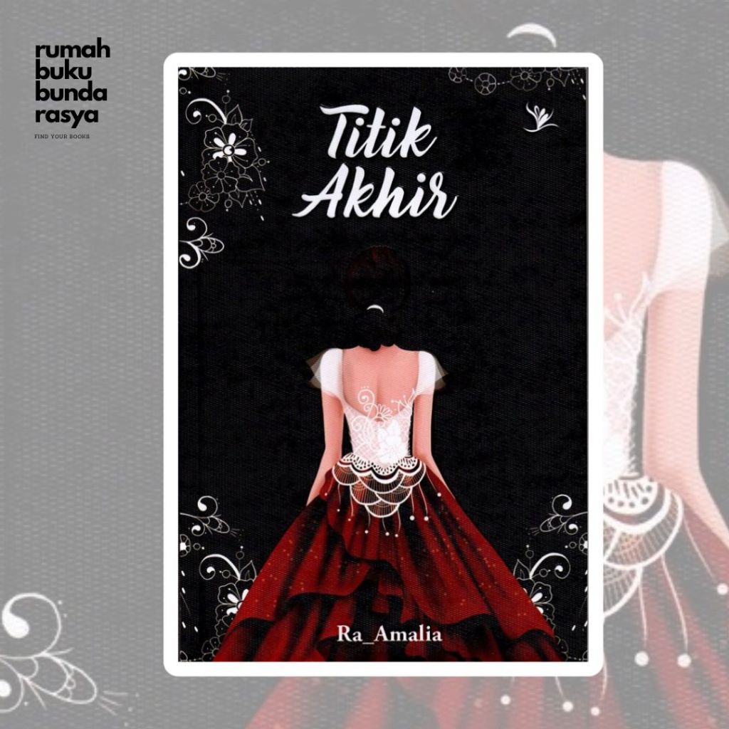 WATTPAD REKOMENDASI Titik Akhir by Ra Amalia -PAKET NAKA FULL BONUS