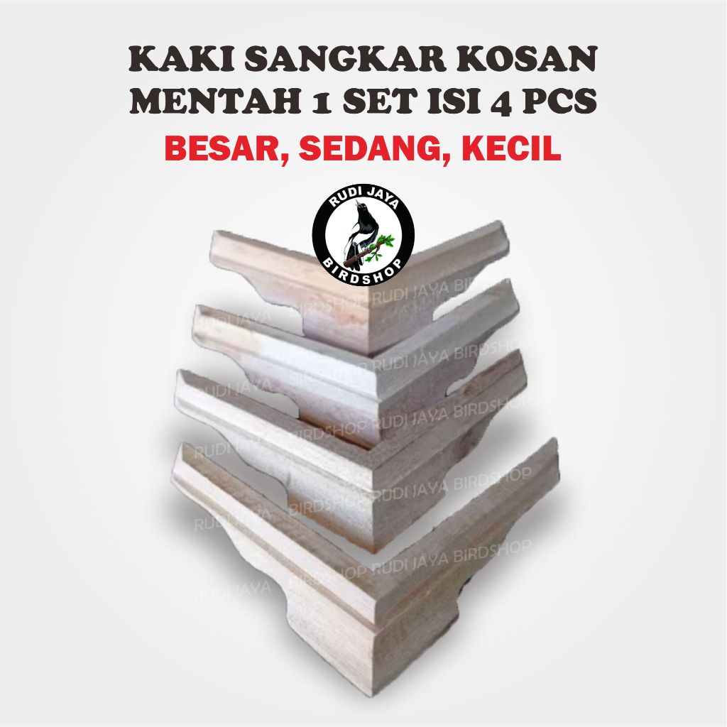 KAKI KOSAN KAKI SANGKAR KOSAN MENTAH 1 SET ISI 4 PCS KAKI BAWAH KANDANG KOTAK BURUNG KACER KENARI