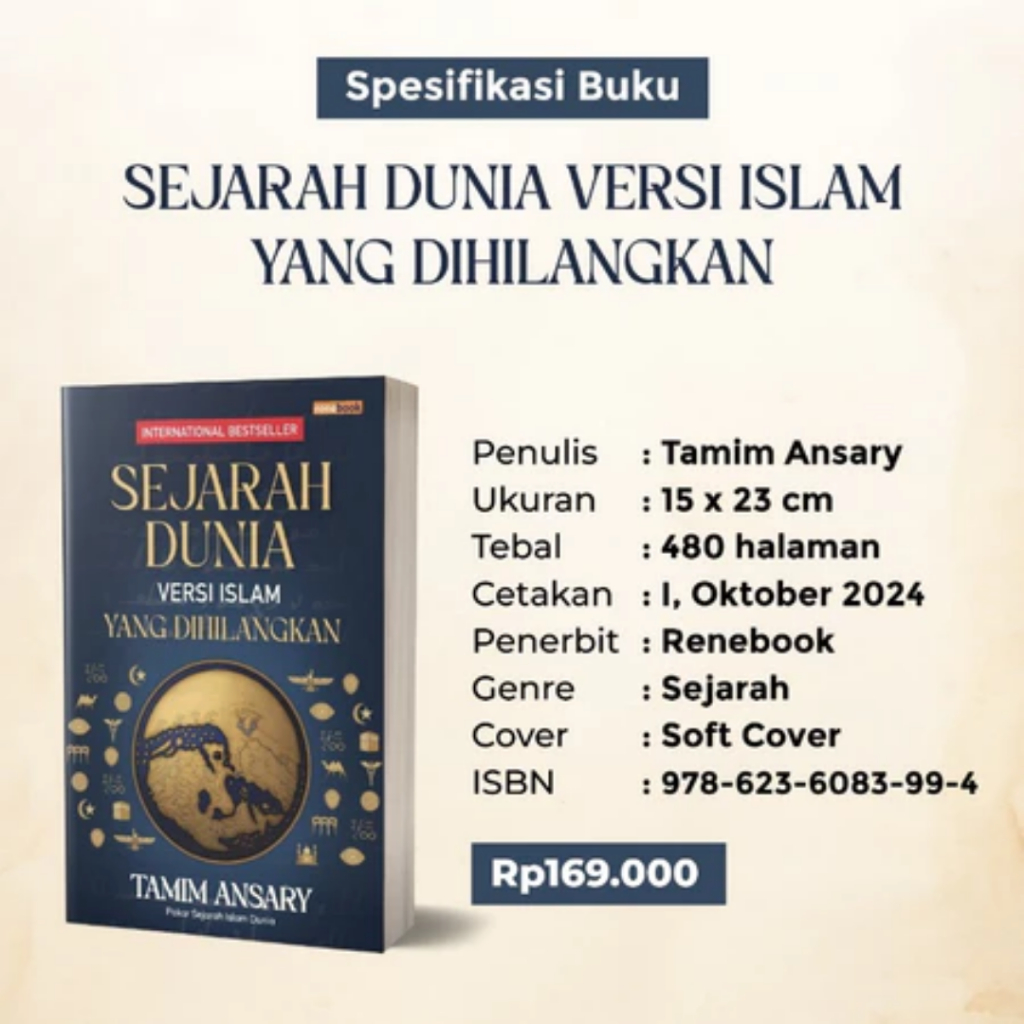 SEJARAH DUNIA VERSI ISLAM YANG DIHILANGKAN KARYA TAMIM ANSARY