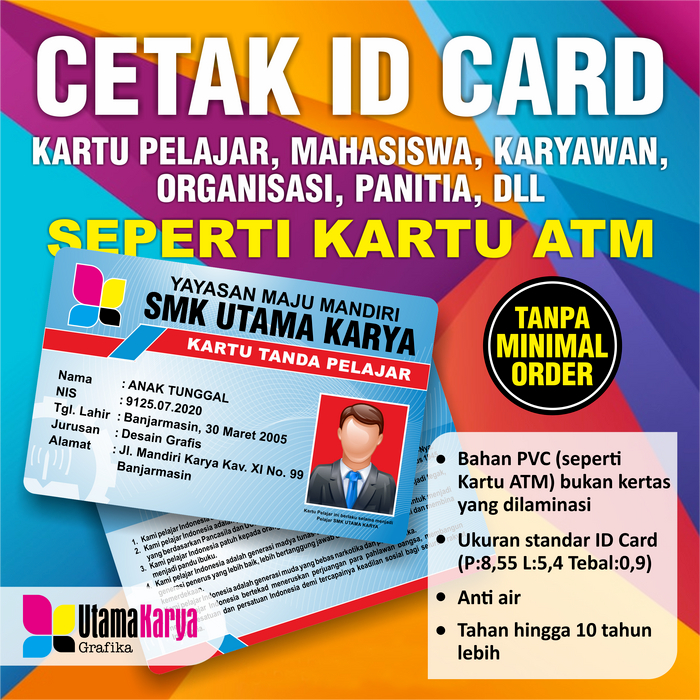 

ID CARD, KARTU PELAJAR, MAHASISWA, ORGANISASI, KARYAWAN, DLL. Bahan PVC Ketebalan 0.8mm