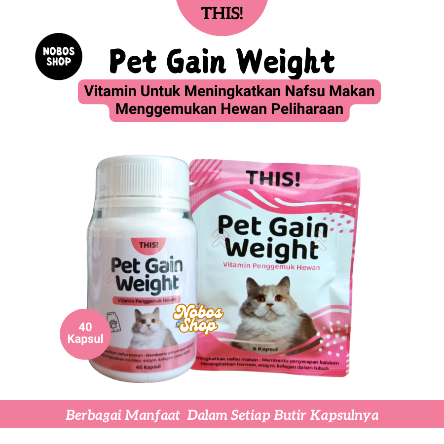 This! Pet Gain Weight Vitamin Kucing Penambah Nafsu makan Penggemuk Kucing Anjing 40 Kapsul