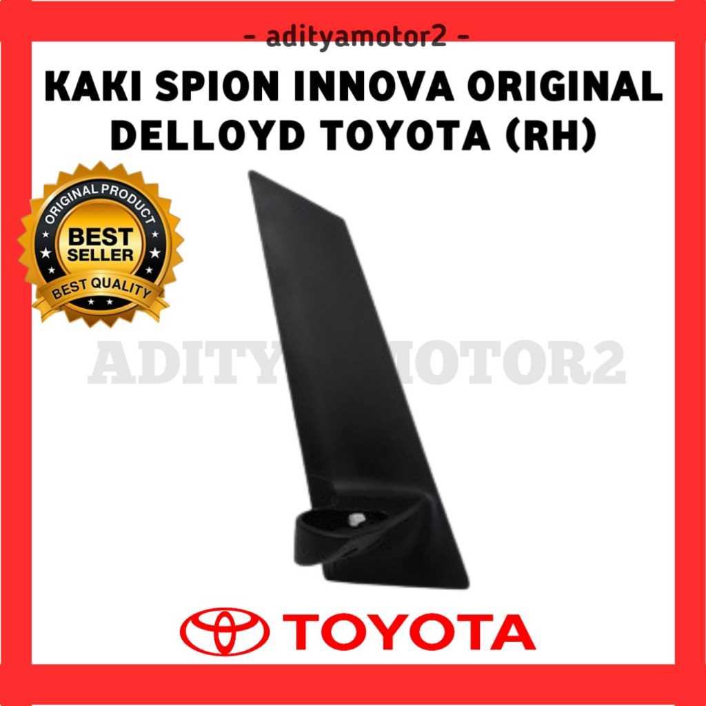 Kaki Spion INNOVA/Dudukan Spion INNOVA ORIGINAL DELLOYD TOYOTA bagian KANAN RH
