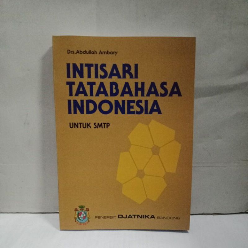 Intisari Tata Bahasa Indonesia Untuk SMTP - Drs. Abdullah Ambary