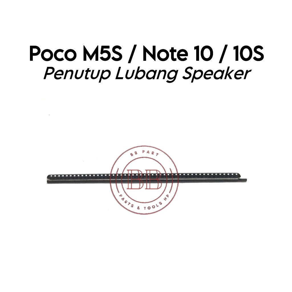 Saringan Debu Penutup Lubang Speaker Telinga Atas Poco M5s / Note 10 / 10s / 2207117BPG / M2101K7BG 