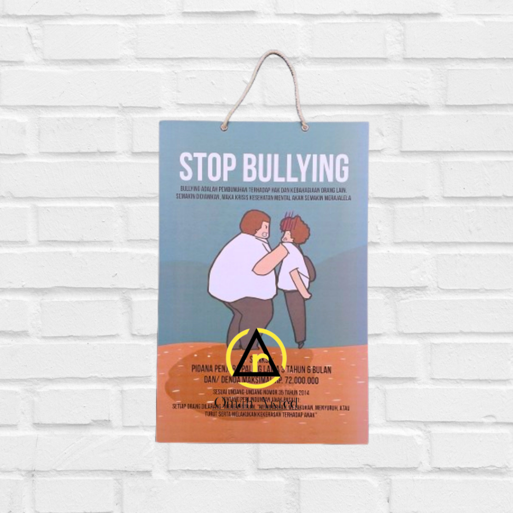 

Hard Poster Stop Bullying - Sanksi Pelaku Bullying - Perundungan Sekolah