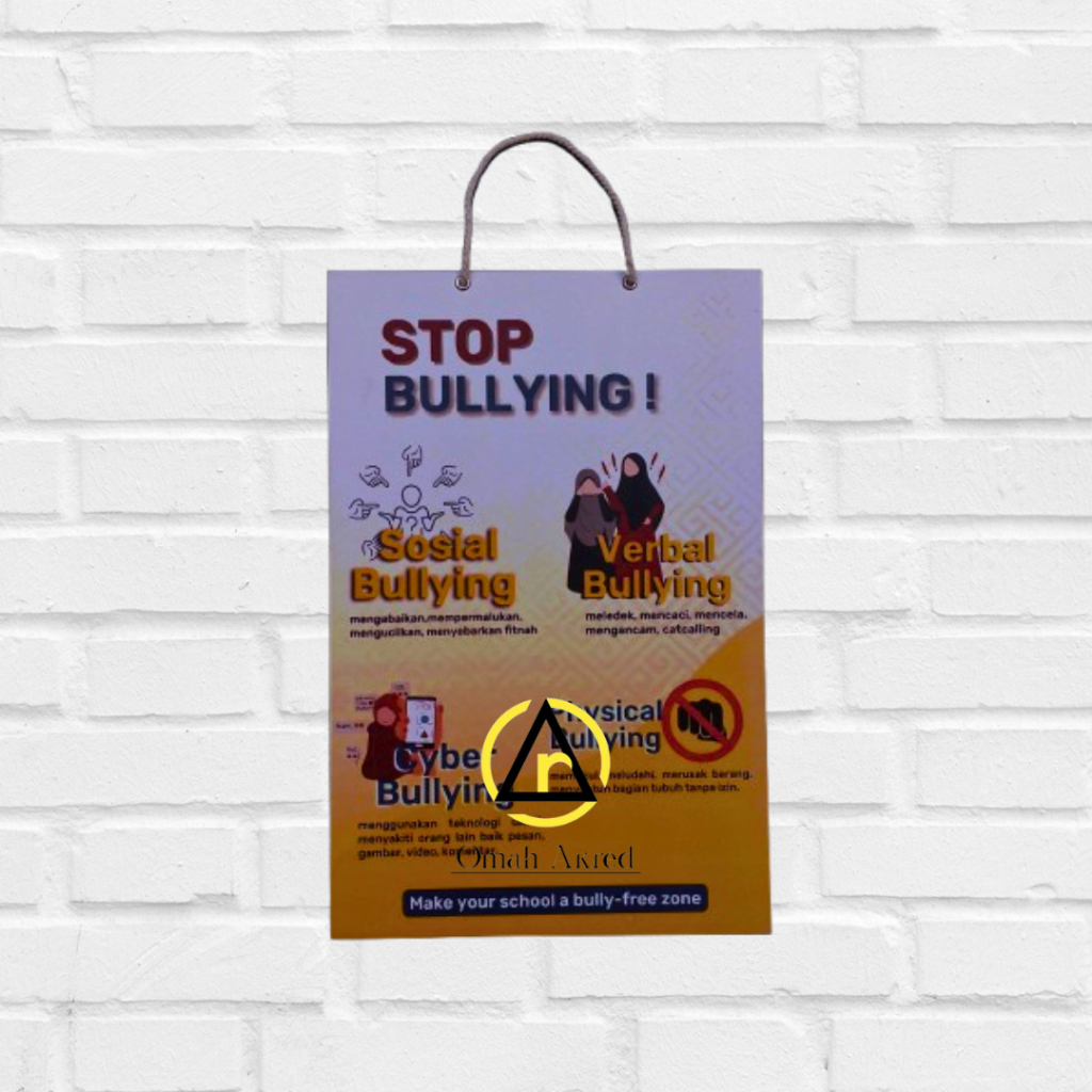 

Hard Poster Stop Bullying - Sekolah Tanpa Bullying - Perundungan Sekolah