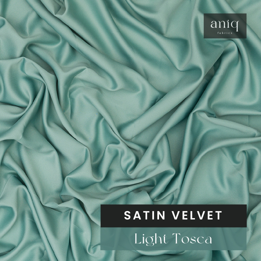 Aniq Fabrics Kain Satin Velvet Premium Sateen Silk Satin Sutra Bahan Kebaya, Dress Satin Light Tosca
