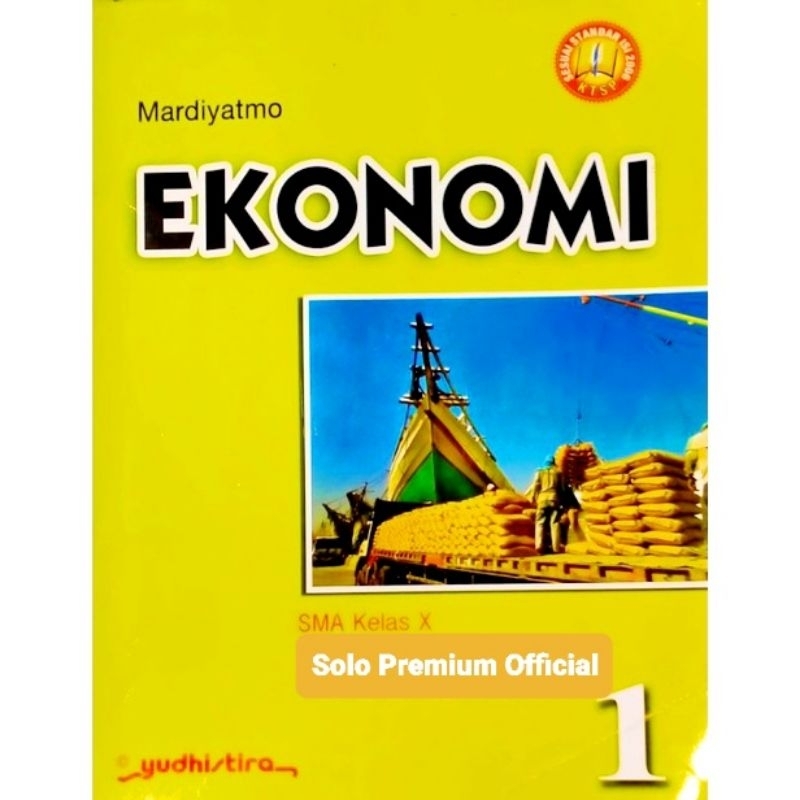 BUKU EKONOMI SMA 1 KELAS 10 X KTSP 2006 YUDHISTIRA