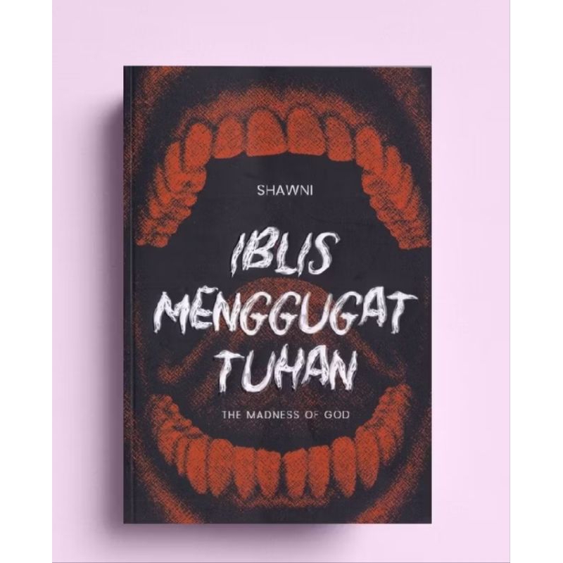 IBLIS MENGGUGAT TUHAN