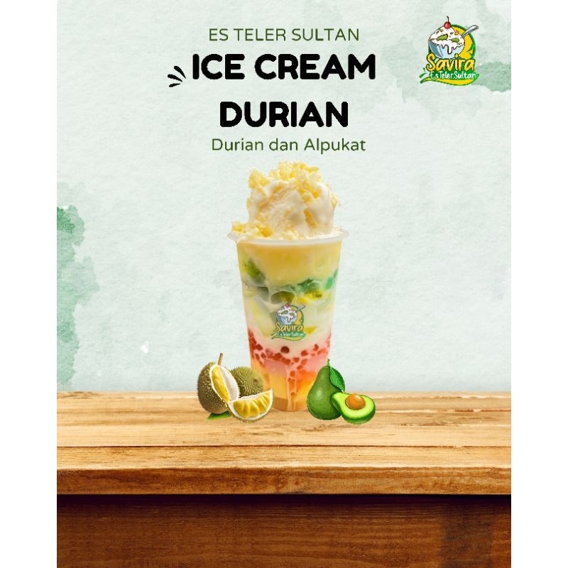 

ES TELER DURIAN SULTAN ICE CREAM SAVIRA ESKRIM DUREN MINUMAN HALAL