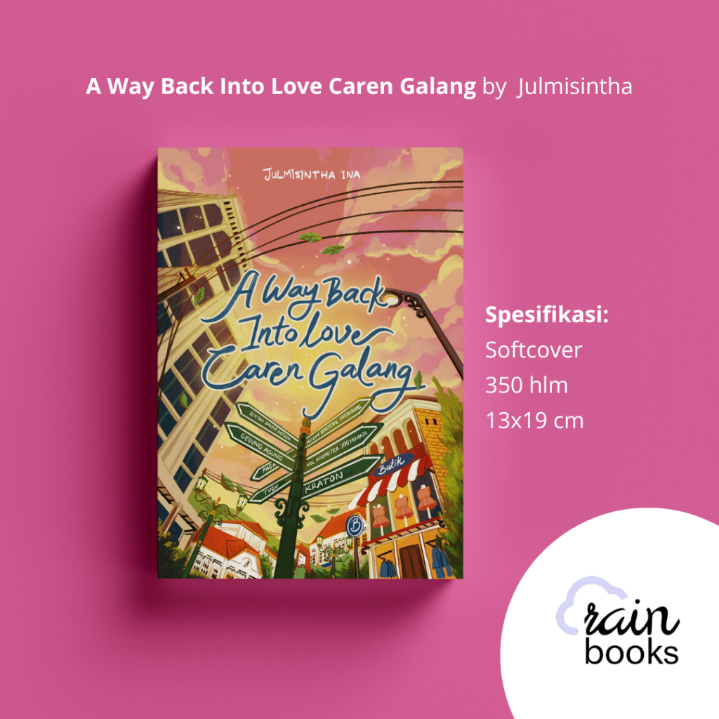 A Way Back Into Love Caren Galang - Julmisintha Ina