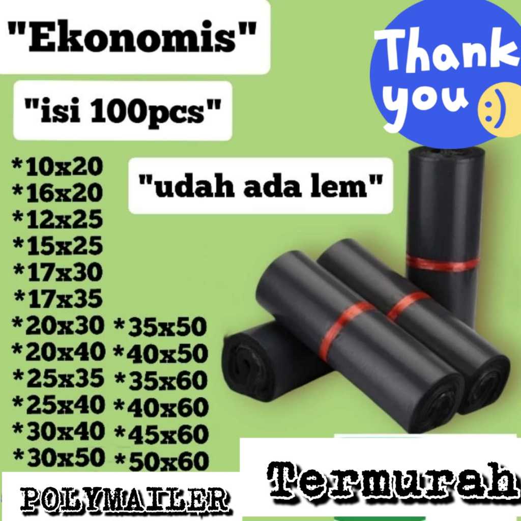 

JH ACC PLASTIK POLYMAILER EKONOMIS ISI 100PCS UKURAN 10X20 12X25 16X20 17X30 20X30 PLASTIK PACKING POLY MAILER HITAM 100 PCS