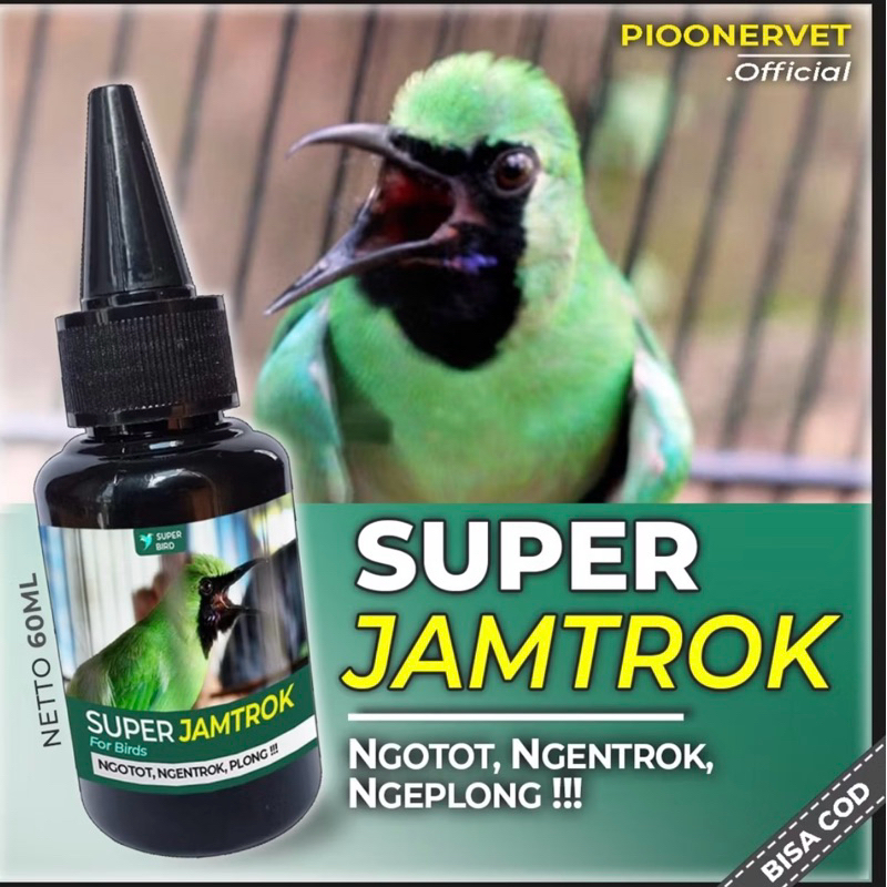 SUPER JAMTROK VITAMIN SUPER JAMTROCK PENGGACOR CUCAK IJO LOMBA NGOTOT NGENTROK PLONG