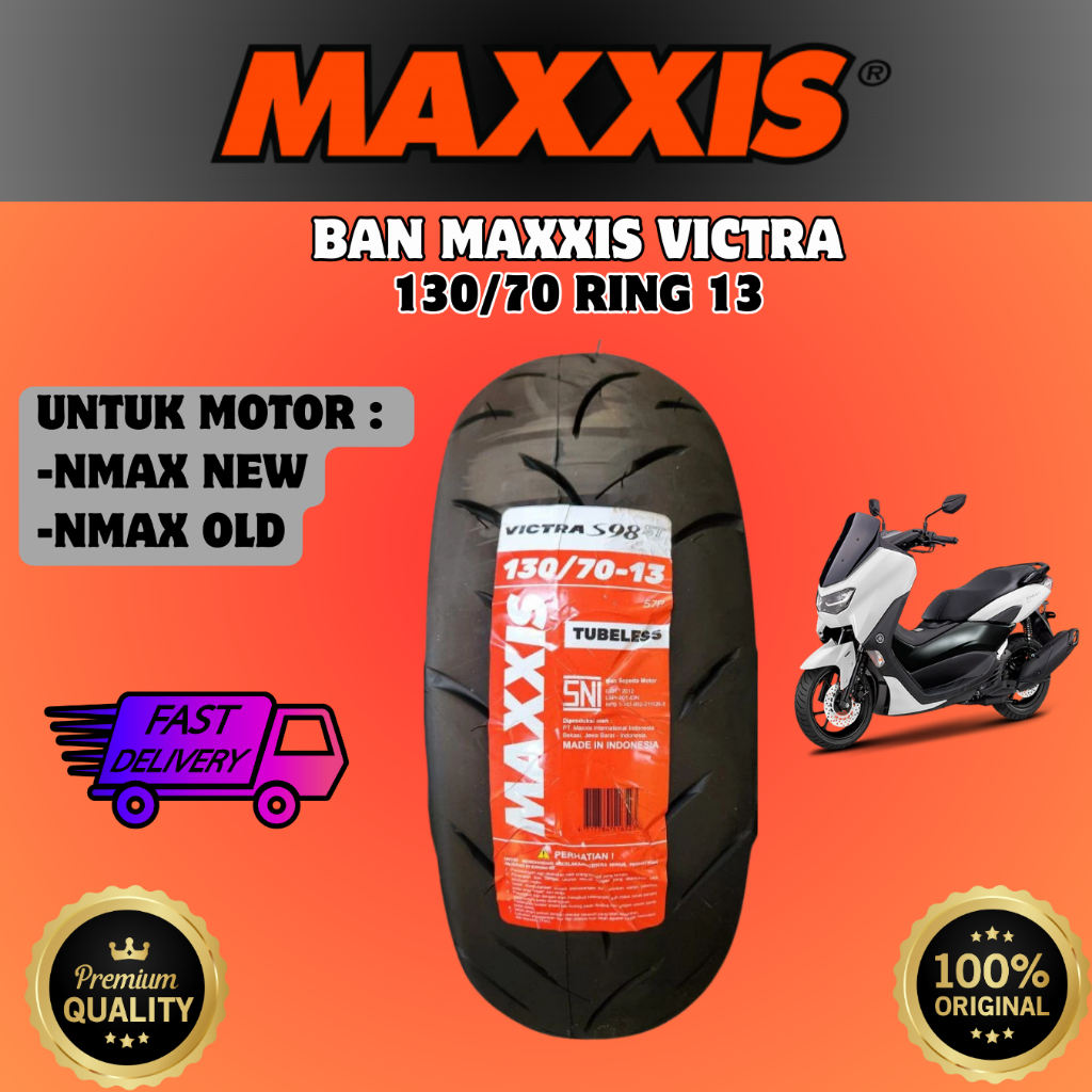 BAN BELAKANG MOTOR NMAX NEW NMAX OLD MAXXIS ( 130 70 13 , 140 70 13 ) VICTRA ORI FREE PENTIL