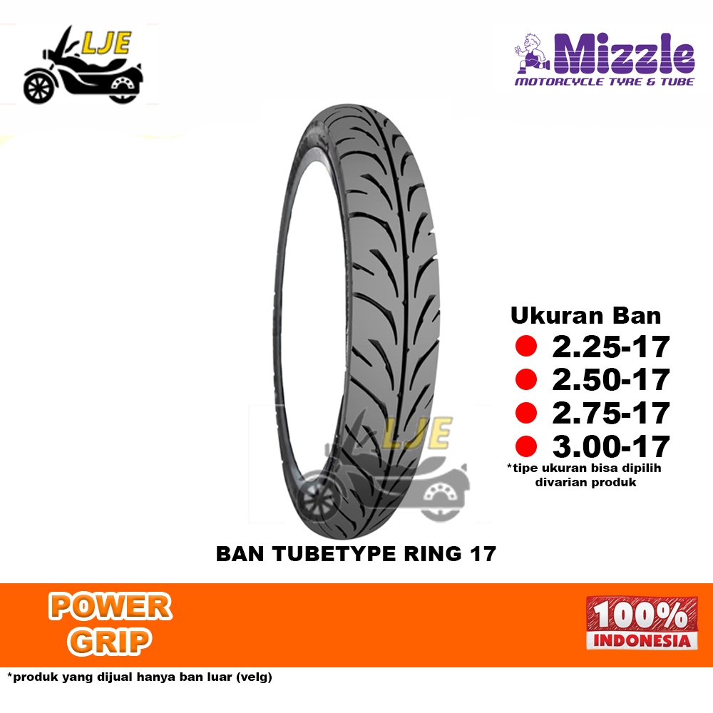 Ban Motor Mizzle ring 17 Power Grip Tubetype (bukan tubeless) - Ban Baru Mizzle