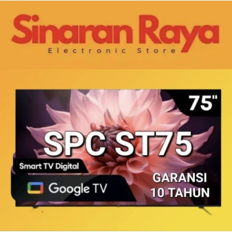 SPC ST75 4K GOOGLE TV 75 INCH