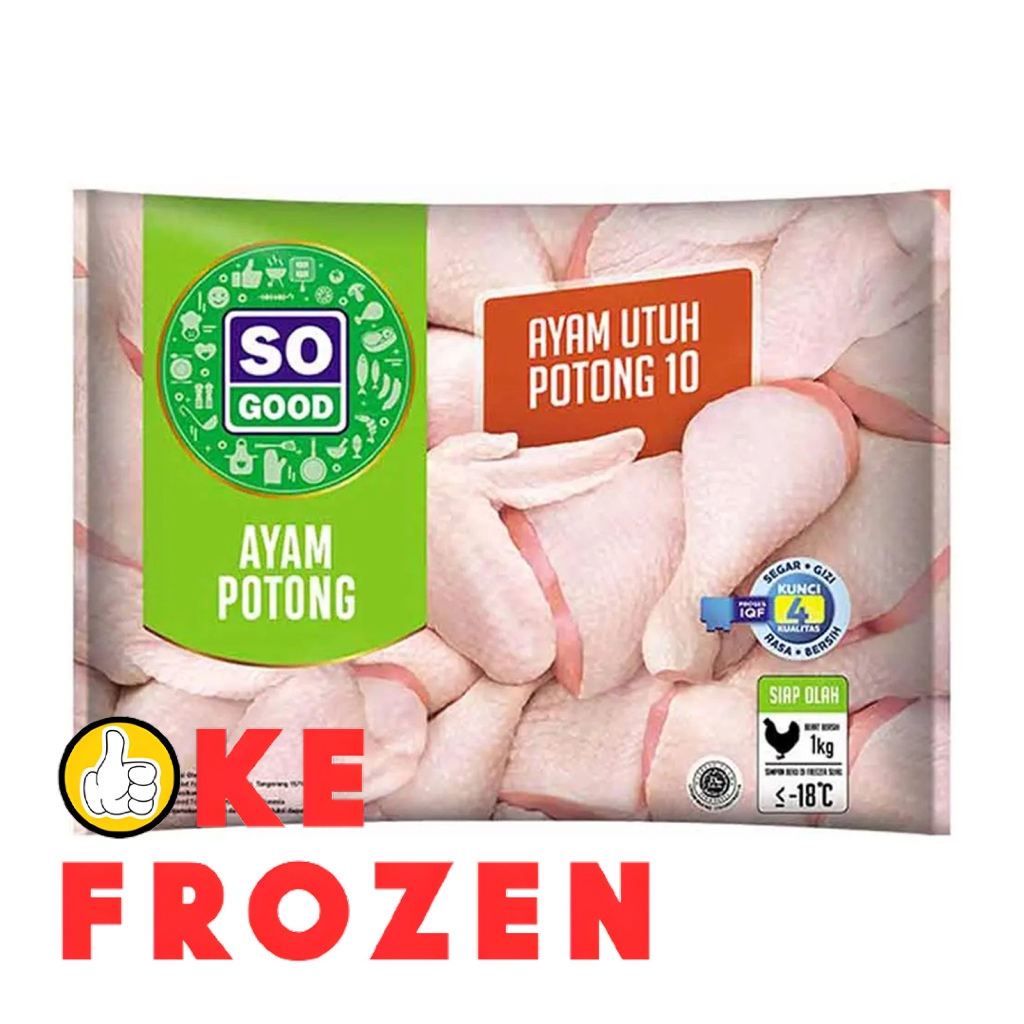 

SO GOOD AYAM UTUH 1KG POTONG 10/DAGING AYAM POTONG BEKU
