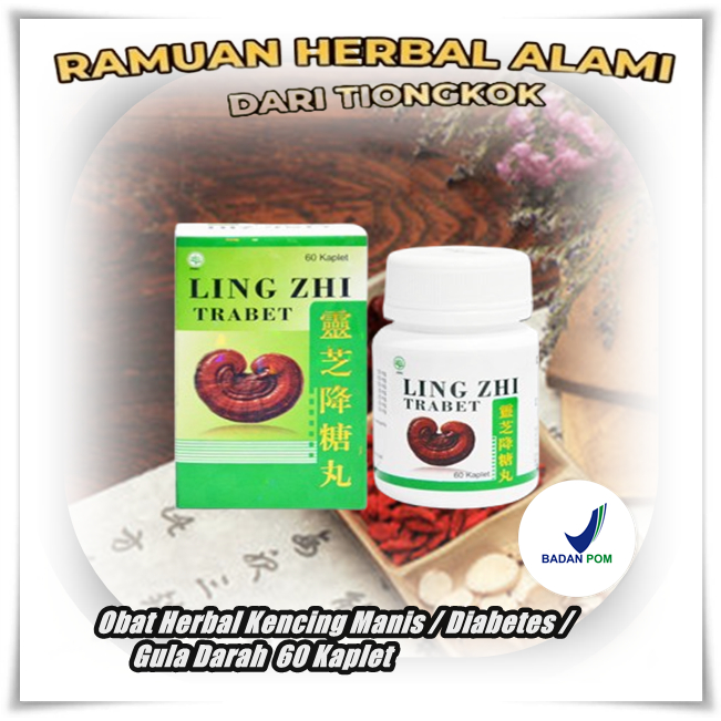 HERBAL TMC LING ZHI TABLET ORI / Obat Herbal Kencing Manis / Diabetes / dan Gula Darah  60 Kaplet BP
