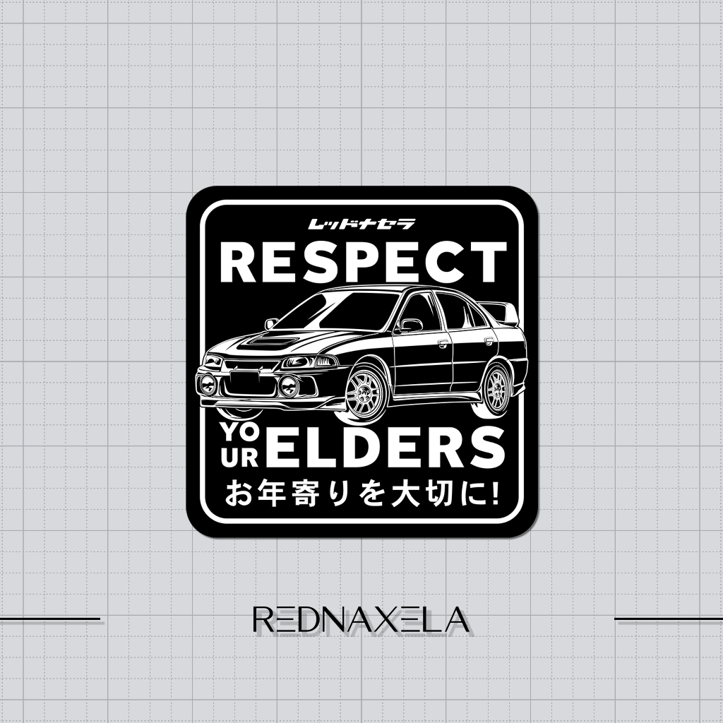 

Stiker Vinyl Respect Your Elders Notice JDM Looks Warning Sign Sticker