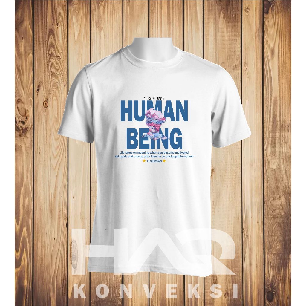 KAOS T-SHIRT HUMAN BEING