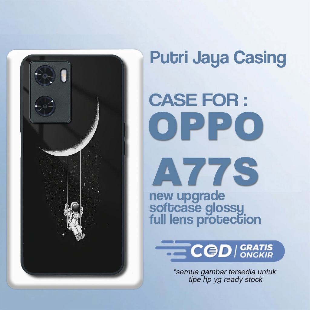 Case Oppo A77s Terbaru Astronot Baru Casing Oppo A77s Hardcase Softcase Glossy Kesing Terlaris