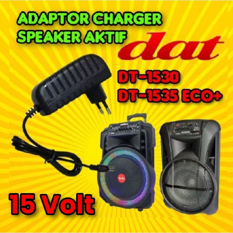 Adaptor charger speaker DAT DT-1530, DT-1535 ECO+, DT-2120 DC 15V 2A