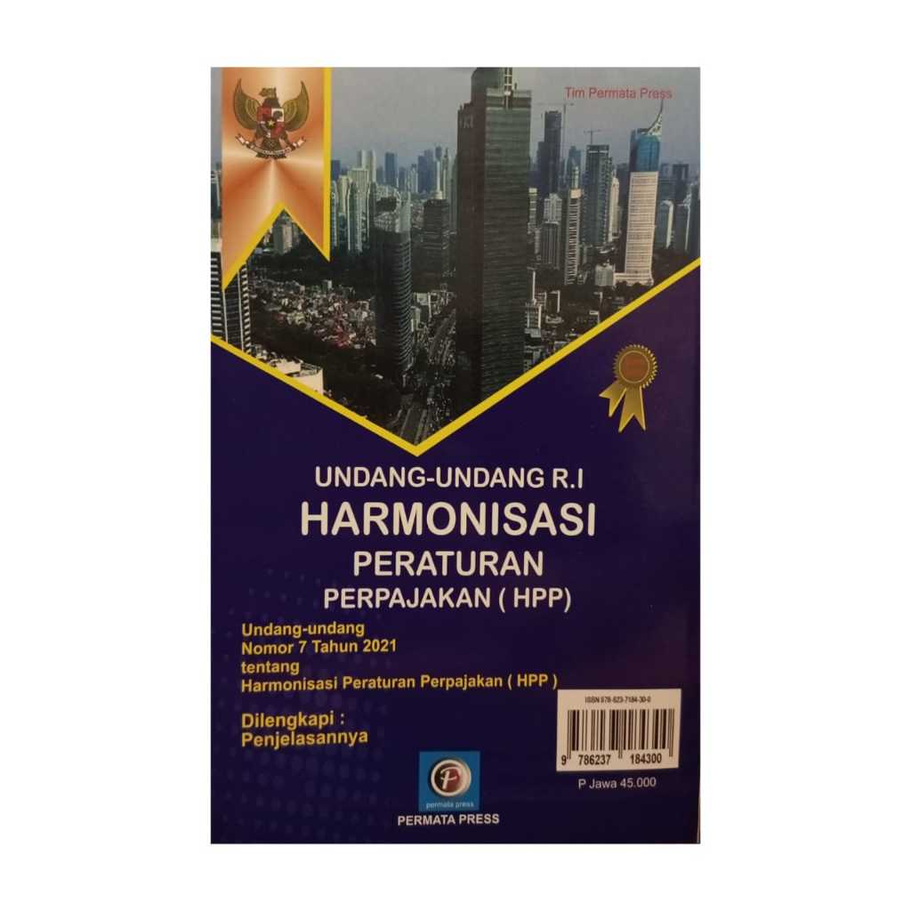 UNDANG UNDANG RI HARMONISASI PERATURAN PERPAJAKAN (HPP) - PERMATA PRESS
