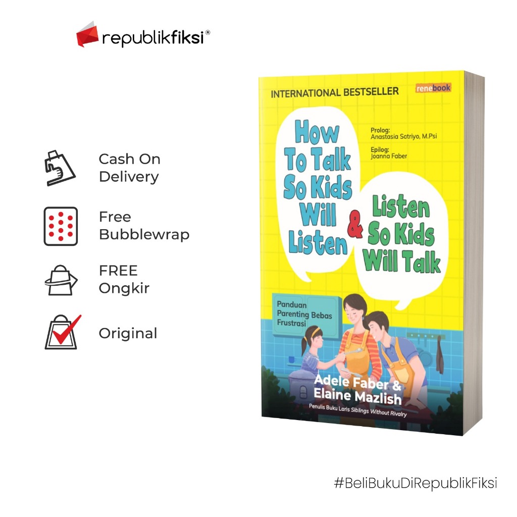 Buku How To Talk So Kids Will Listen & Listen So Kids Will Talk - Renebook