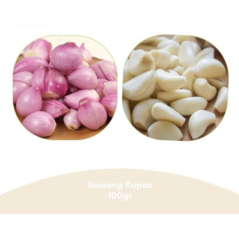 

Bawang merah kupas Bawang putih kupas