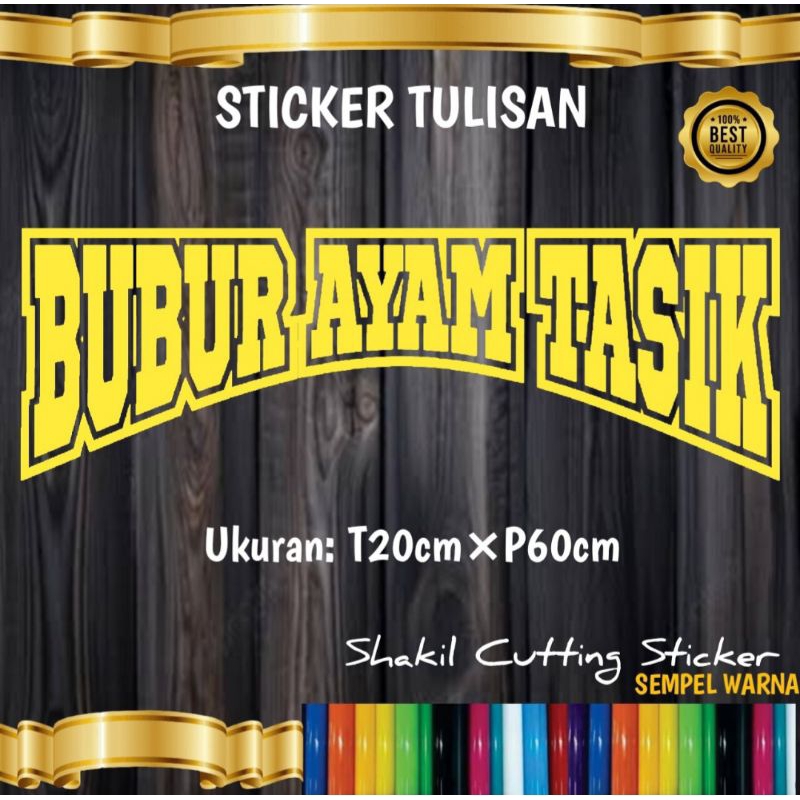 

Sticker Cutting TULISAN BUBUR AYAM TASIK,untuk nama jualan di grobak/etalaseu dll.