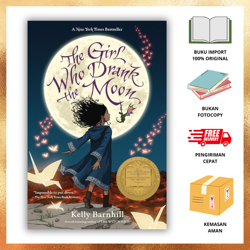 THE GIRL WHO DRANK THE MOON KELLY BARNHILL | 9781616207465 BUKU IMPOR