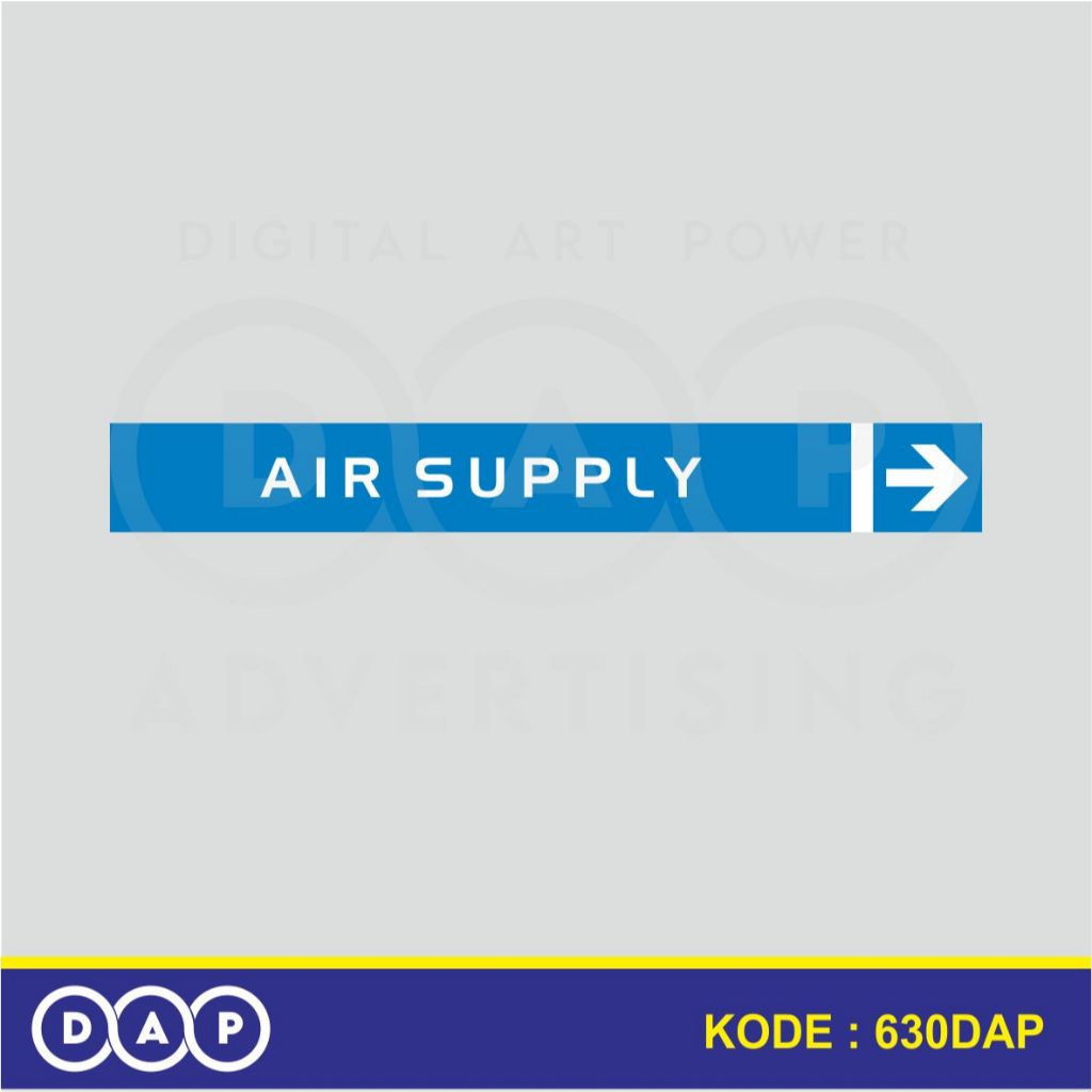

630 - STIKER LABEL PIPA INDUSTRI - AIR SUPPLY - 40 X 3 CM- VYNIL - TERBAIK