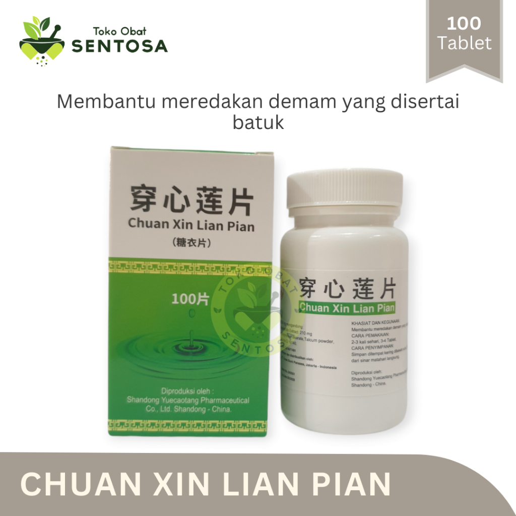 Chuan Xin Lian Pian (Membantu meredakan demam yang disertai batuk)